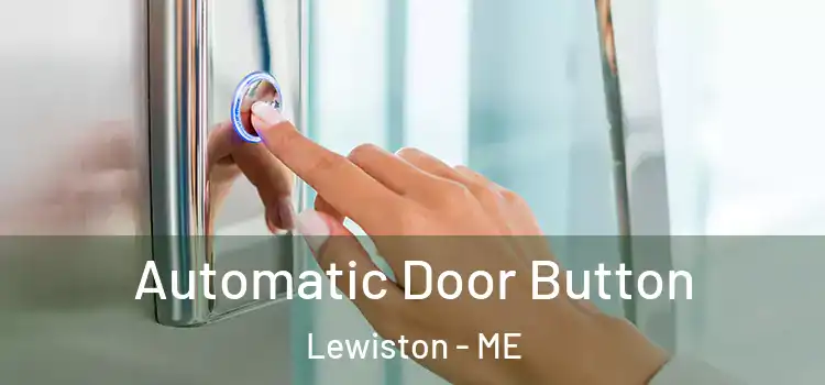 Automatic Door Button Lewiston - ME