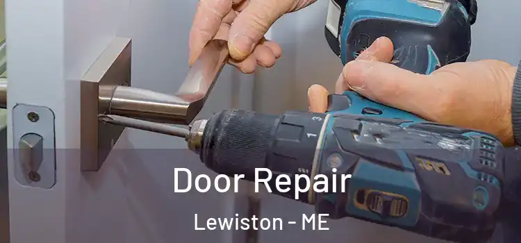 Door Repair Lewiston - ME