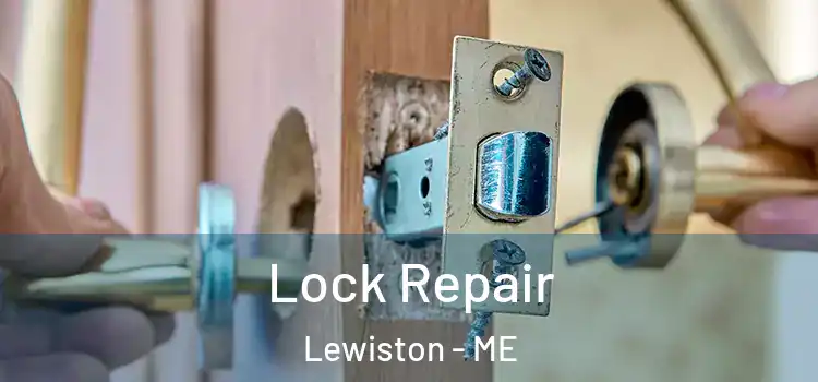 Lock Repair Lewiston - ME