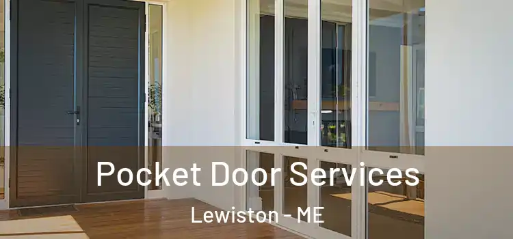 Pocket Door Services Lewiston - ME